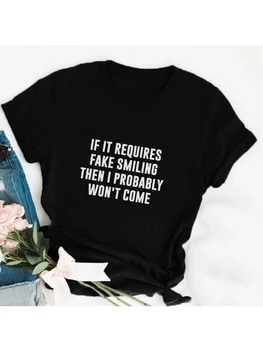 If It Gerektirir Sahte Gülen Komik Tişörtleri Kadın Gömlek Söyleyerek Tumblr Giyim Grafik Tee Ekip Boyun Harajuku Tops