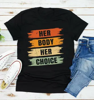 Onun Vücut Onun Seçim Üreme Özgürlüğü Baskı Kadın T Shirt Kısa Kollu O Boyun Gevşek Kadın Tişört Bayanlar Tee Gömlek Tops Mujer